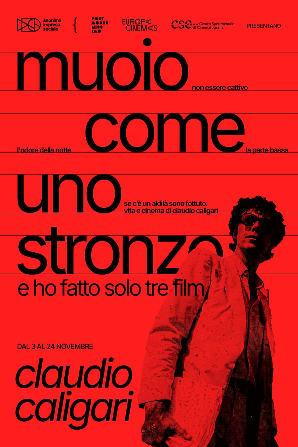 Muoio come uno stronzo e ho fatto solo tre film